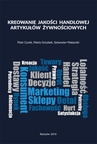 ebook Kreowanie jakości handlowej artykułów żywnościowych - Piotr Cyrek,Maria Grzybek,Sylwester Makarski