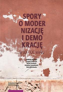 ebook Spory o modernizację i demokrację w XX-XXI wieku