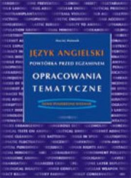 ebook Język angielski - Powtórka przed egzaminem - Opracowania tematyczne