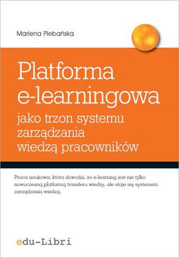 ebook Platforma e-learningowa jako trzon systemu zarządzania wiedzą pracowników