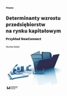 ebook Determinanty wzrostu przedsiębiorstw na rynku kapitałowym. Przykład NewConnect - Monika Bolek