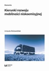 ebook Kierunki rozwoju mobilności niskoemisyjnej - Urszula Motowidlak