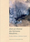 ebook Alors je reverai des horizons bleuatres… - 