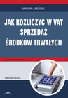 ebook Jak rozliczyć w VAT sprzedaż środków trwałych - MARCIN JASIŃSKI