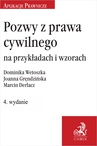 ebook Pozwy z prawa cywilnego na przykładach i wzorach - Joanna Gręndzińska,Dominika Wetoszka,Marcin Derlacz