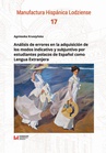 ebook Análisis de errores en la adquisición de los modos indicativo y subjuntivo por estudiantes polacos de Español como Lengua Extranjera - Agnieszka Kruszyńska