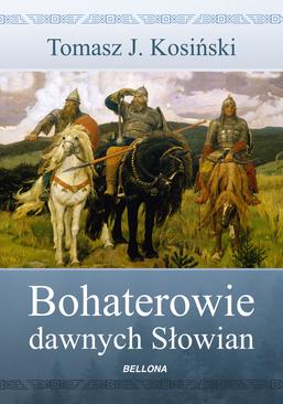 ebook Bohaterowie dawnych Słowian