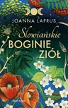 ebook Słowiańskie Boginie Ziół - Joanna Laprus-Mikulska