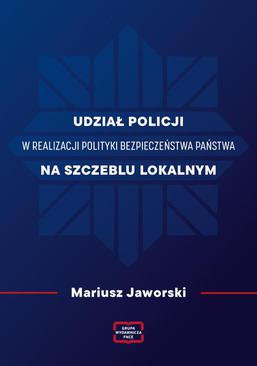 ebook Udział policji w realizacji polityki bezpieczeństwa państwa na szczeblu lokalnym