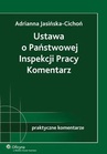 ebook Ustawa o Państwowej Inspekcji Pracy. Komentarz - Adrianna Jasińska-Cichoń