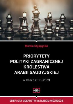 ebook Priorytety polityki zagranicznej Królestwa Arabii Saudyjskiej