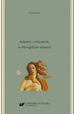 ebook Kobiety i milczenie w "Pervigilium Veneris"