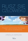 ebook „Rusz się człowieku” – program wychowania fizycznego dla szkoły podstawowej - Urszula Kierczak