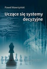 ebook Uczące się systemy decyzyjne - Paweł Wawrzyński