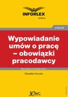 ebook Wypowiadanie umów o pracę - obowiązki pracodawcy - Sebastian Kryczka