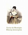 ebook Dziecię nieszczęścia - Xavier De Montépin