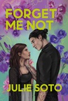 ebook Forget Me Not - Julie Soto