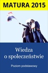 ebook Matura. Wiedza o społeczeństwie. Poziom podstawowy - Opracowanie zbiorowe,Centralna Komisja Egzaminacyjna