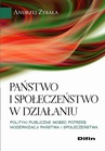 ebook Państwo i społeczeństwo w działaniu. Polityki publiczne wobec potrzeb modernizacji państwa i społeczeństwa - Andrzej Zybała