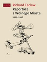 ebook Reportaże z Wolnego Miasta 1929-1930 - Richard Teclaw