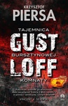 ebook Gustloff. Tajemnica bursztynowej komnaty - Krzysztof Piersa