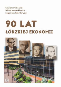 ebook 90 lat łódzkiej ekonomii