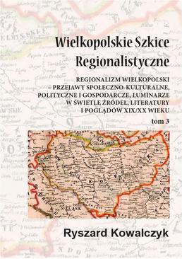 ebook Wielkopolskie szkice regionalistyczne Tom 3