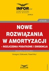 ebook Nowe rozwiązania w amortyzacji – rozliczenie podatkowe i ewidencja - Paweł Muż,Grzegorz Ziółkowski