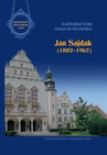 ebook Jan Sajdak (1882-1967) - Kazimierz Ilski,Anna Kotłowska