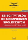 ebook Zbiegi tytułów do ubezpieczeń społecznych po zmianach od 1 stycznia 2019 r. - Opracowanie zbiorowe