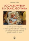 ebook Od zaciekawienia do zaangażowania - Grażyna Kmita