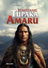 ebook Powstanie Tupaka Amaru - Jarosław Wojtczak