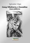 ebook Gang Młotkarzy z Koszalina. Zmora Jubilerów - Sylwester Kłysz