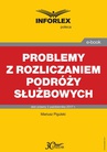 ebook Problemy z rozliczaniem podróży służbowych - Mariusz Pigulski