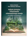 ebook Polityka pieniężna i finansowanie zrównoważonego rozwoju – rola obligacji korporacyjnych - Ilona Skibińska-Fabrowska,Elżbieta Bukalska