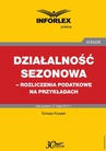 ebook Działalność sezonowa - rozliczenia podatkowe na przykładach - Tomasz Krywan