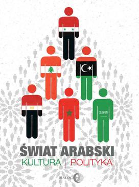 ebook Świat arabski. Kultura i polityka