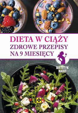 ebook Dieta w ciąży. Zdrowe przepisy na 9 miesięcy