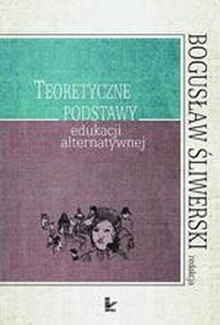 ebook Teoretyczne podstawy edukacji alternatywnej