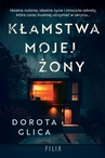 ebook Kłamstwa mojej żony - Dorota Glica