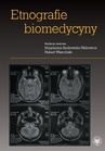 ebook Etnografie biomedycyny - Hubert Wierciński,Magdalena Radkowska-Walkowicz