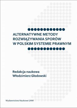 ebook Alternatywne metody rozwiązywania sporów w polskim systemie prawnym