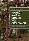 ebook Powrót na P. — Dramat w X odsłonach - Michał Pieper