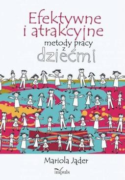 ebook Efektywne i atrakcyjne metody pracy z dziećmi