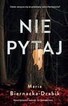 ebook Nie pytaj - Maria Biernacka-Drabik