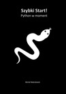 ebook Szybki Start! Python w moment - Michał Walendowski