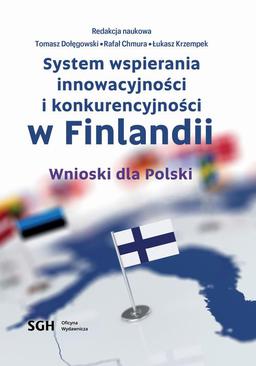 ebook System wspierania innowacyjności i konkurencyjności w Finlandii. Wnioski dla Polski