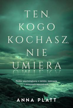 ebook Ten, kogo kochasz, nie umiera