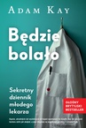 ebook Będzie bolało - Adam Kay