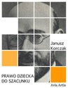 ebook Prawo dziecka do szacunku - Janusz Korczak